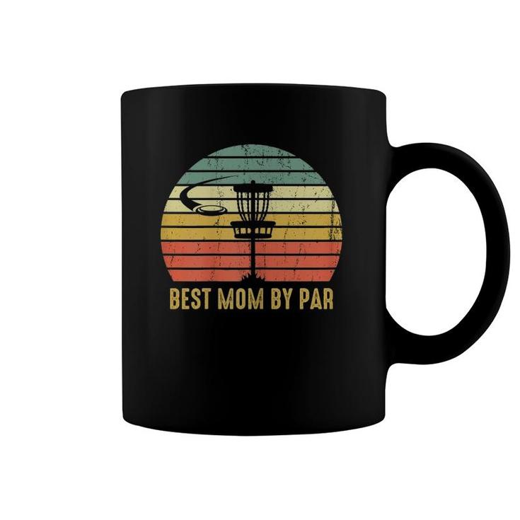 Womens Best Mom By Par Funny Disc Golf Gift For Women Mother's Day Coffee Mug