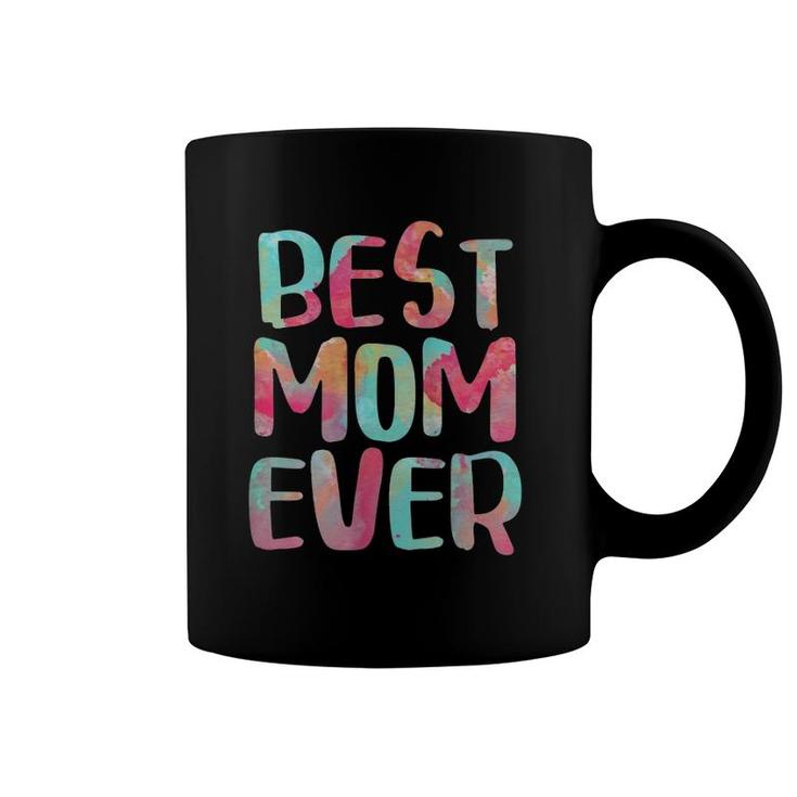 Womens Best Mom Ever Mother's Day Gif Coffee Mug