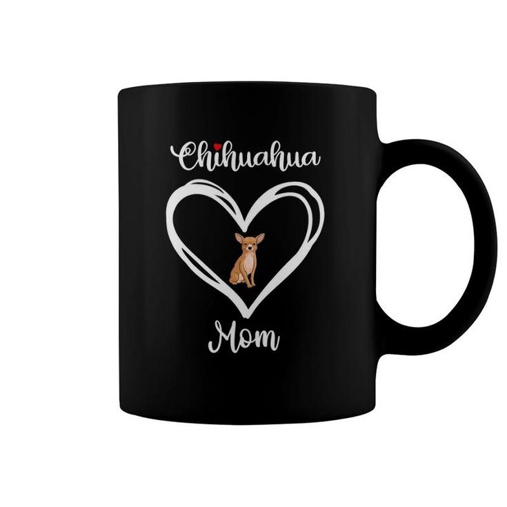 Womens Chihuahua Mama I Love My Chihuahua Mom Coffee Mug