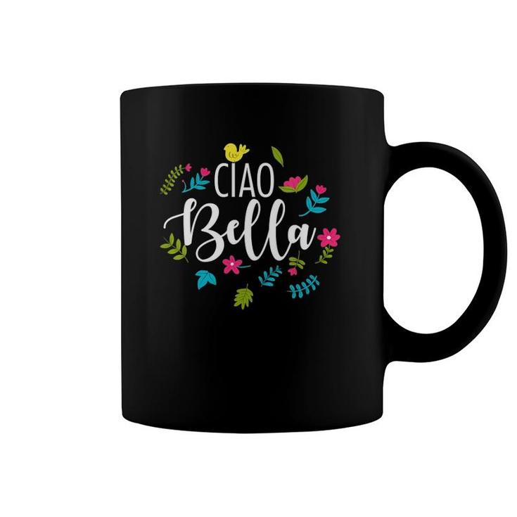 Womens Cool Ciao Bella Quote For Mom Or Grandma V-Neck Coffee Mug