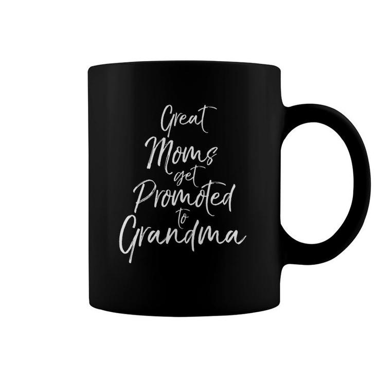 Womens Cute New Grandmother Gift Great Moms Get Promoted To Grandma V-Neck Coffee Mug