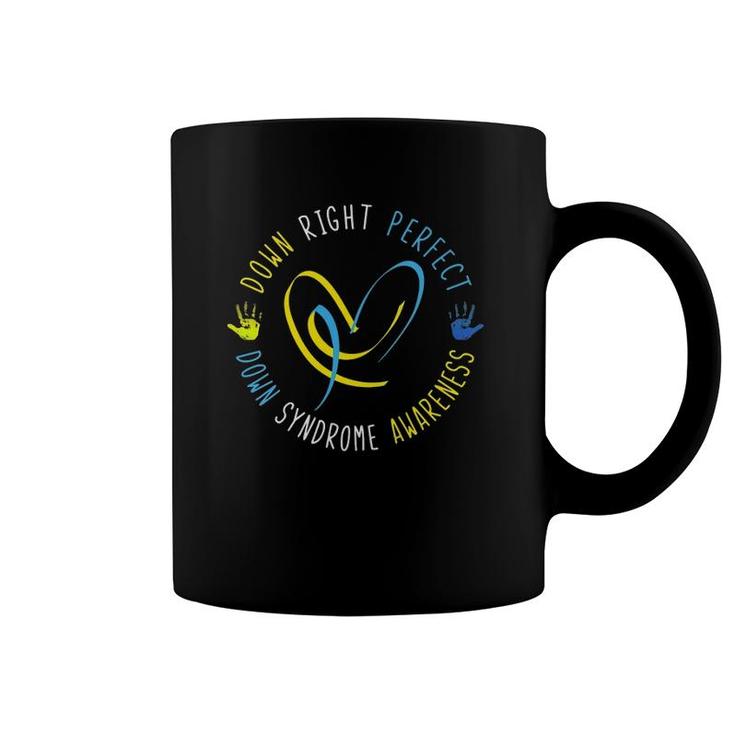 Womens Down Syndrome Awareness Day 21 March Down Right Perfect Coffee Mug