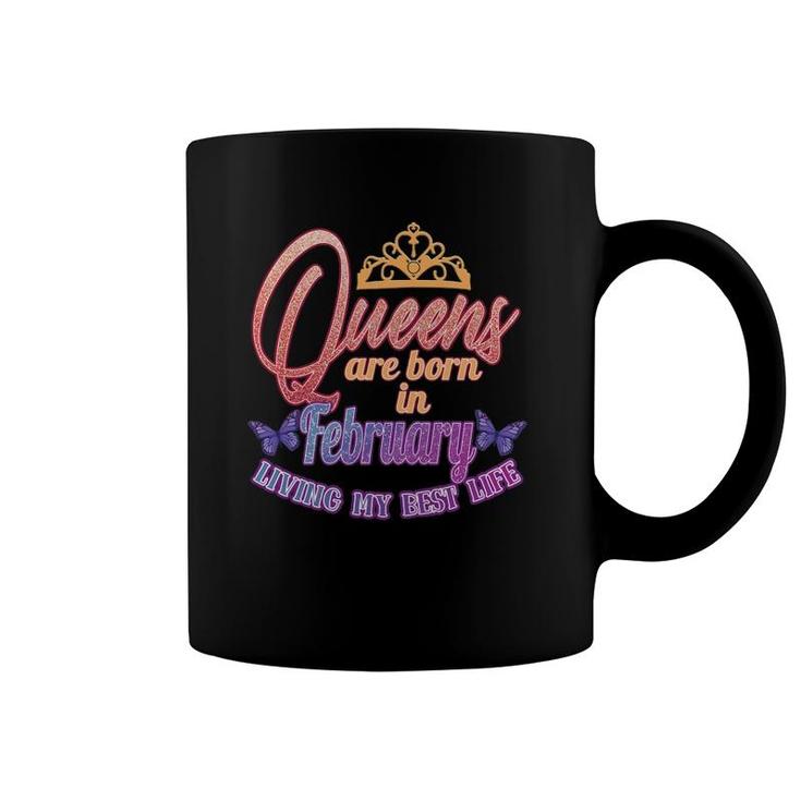 Womens February Birthday For Women Queens February Born Coffee Mug