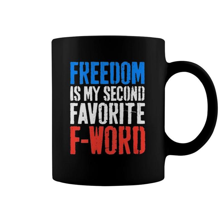 Womens Freedom Is My Second Favorite F-Word 4Th Of July  Coffee Mug