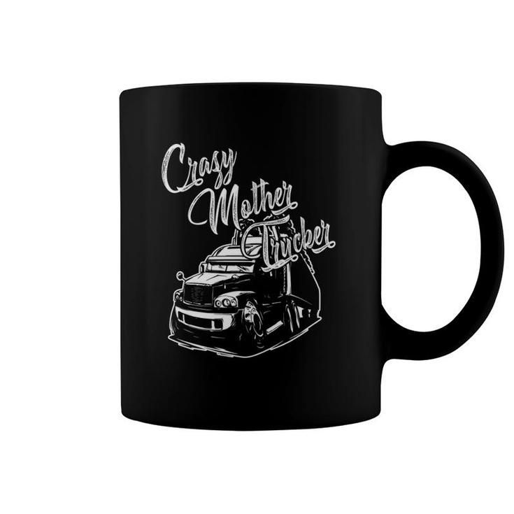Womens Funny Cool Crazy Mother Trucker Truck Driver Awesome  Coffee Mug