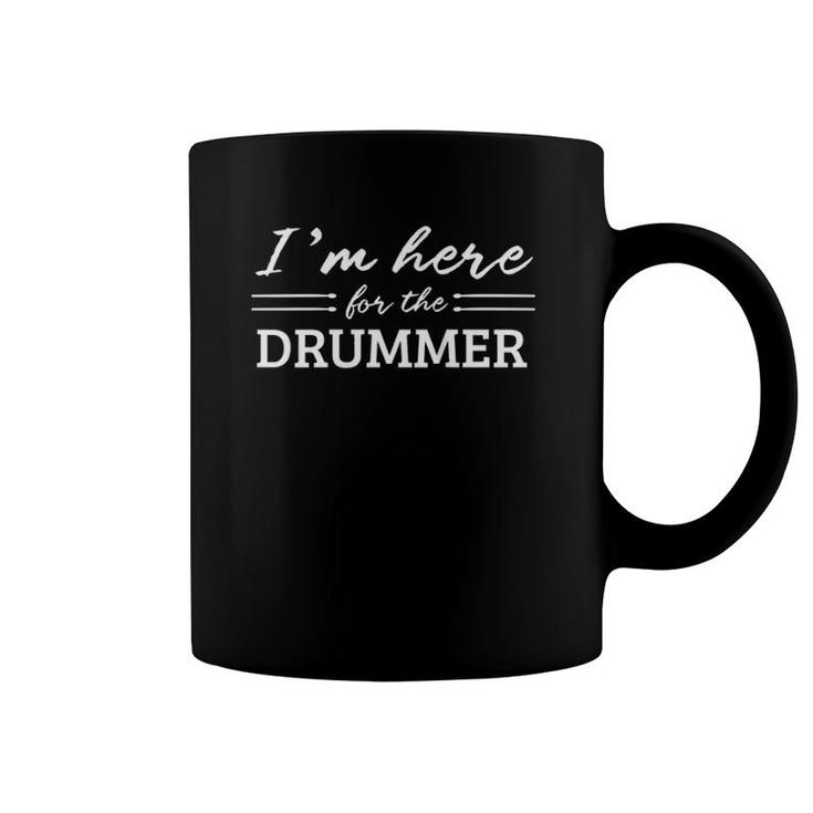 Womens Funny I'm Here For The Drummer Womens Tank Top Coffee Mug