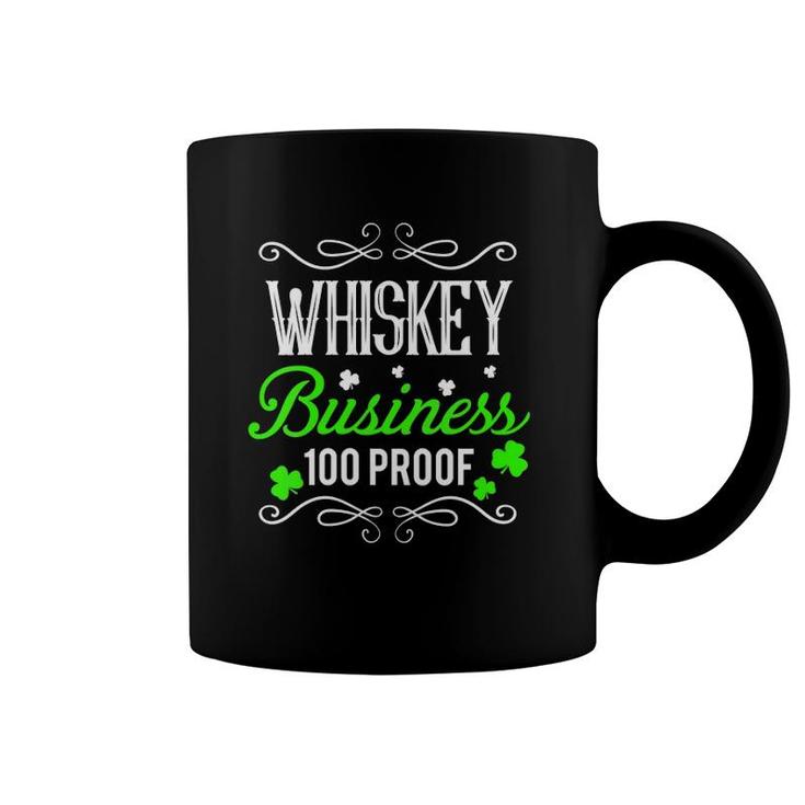 Womens Funny St Patrick's Day Whiskey Business 100 Proof Coffee Mug