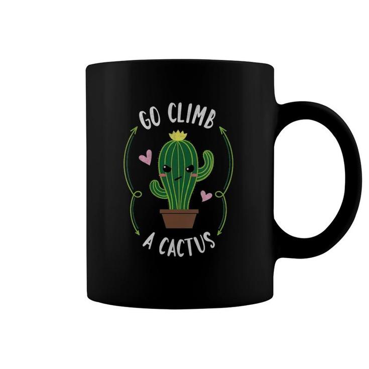 Womens Funny Succulent Go Climb A Cactus Plant Lover Gift V-Neck Coffee Mug
