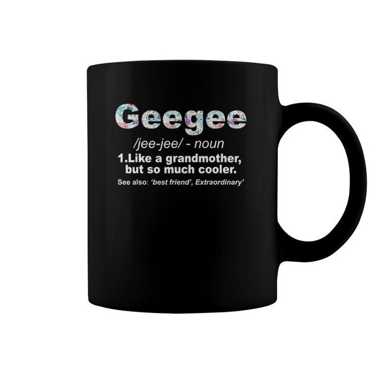 Womens Geegee Like Grandmother But So Much Cooler Tee Coffee Mug