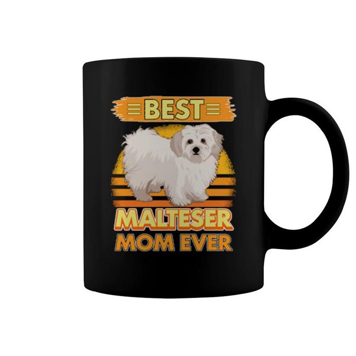 Womens Girls Best Malteser Mom Ever Dog Owner Malteser  Coffee Mug