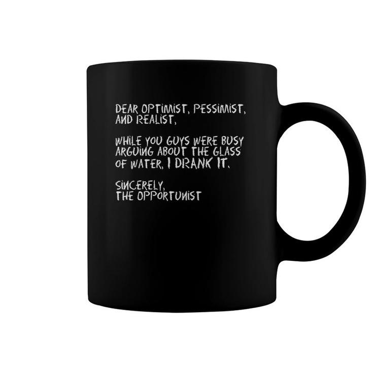 Womens Hilarious Opportunist Funny Quote Men Women Boys Girls Gift  Coffee Mug