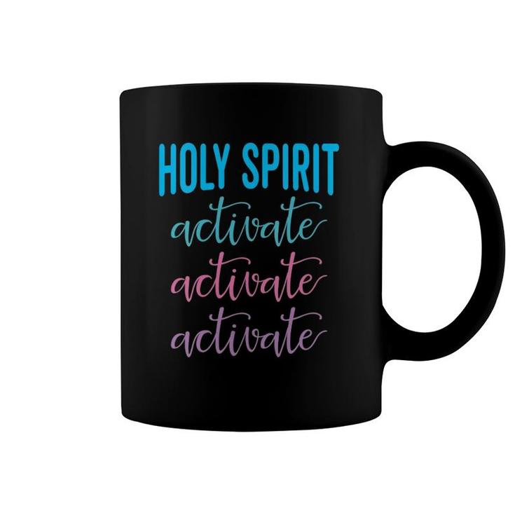Womens Holy Spirit Activate Christian Religious Jesus  Coffee Mug