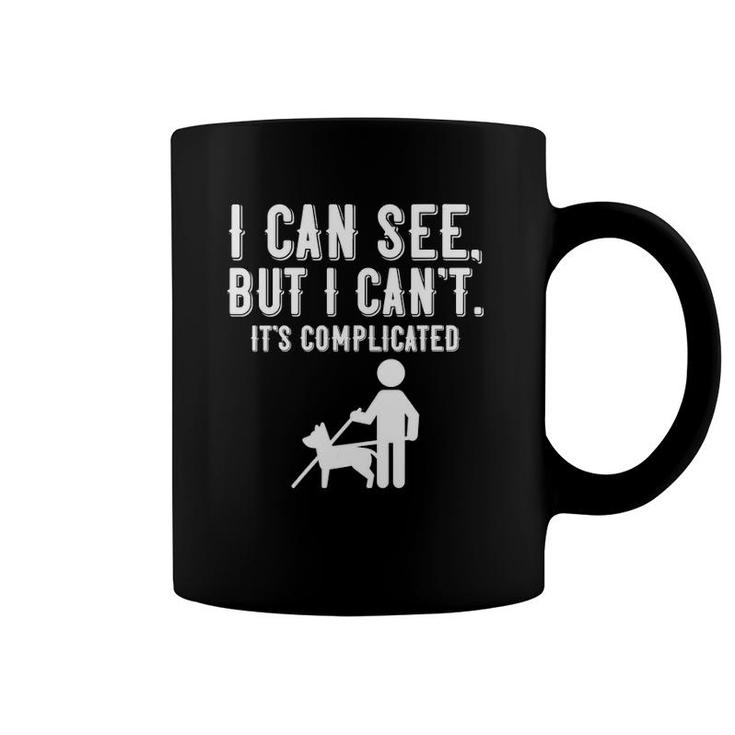 Womens I Can't Funny Saying Vision Loss And Visually Impaired V-Neck Coffee Mug