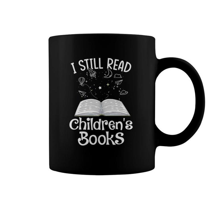 Womens I Still Read Children's Books School Teacher Nerd Librarian V-Neck Coffee Mug