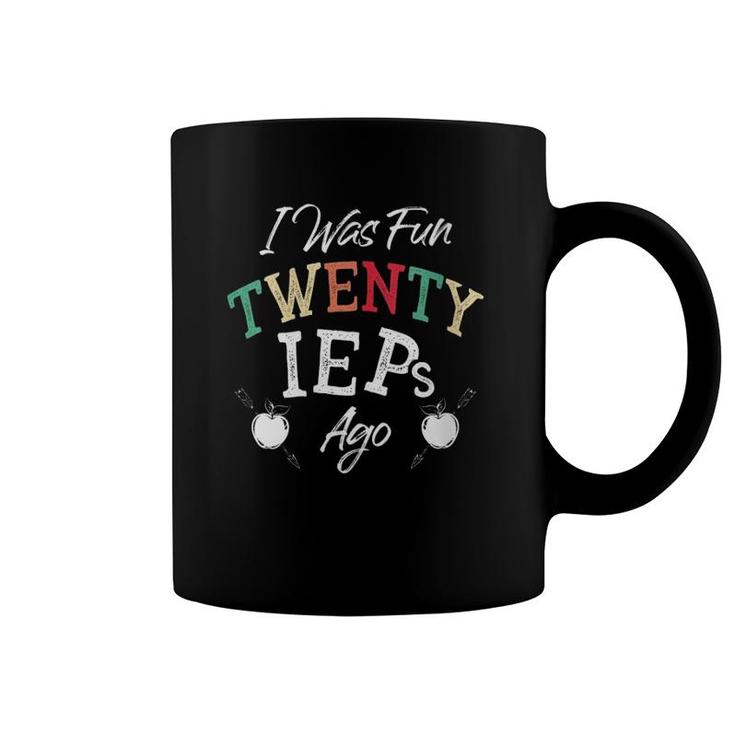 Womens I Was Fun Twenty Ieps Ago - Iep Sped Special Ed Teacher  Coffee Mug