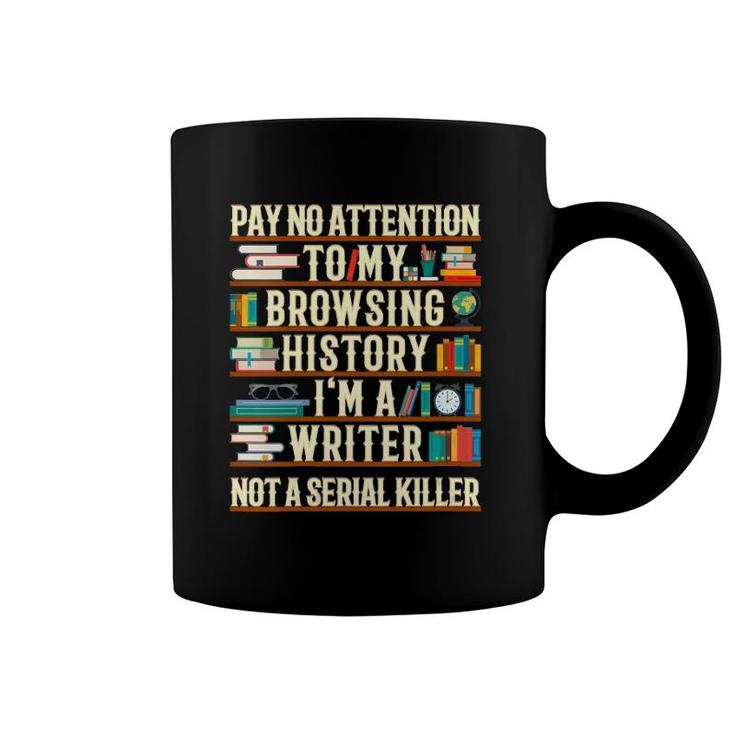 Womens I'm A Writer Not A Serial Killer Funny Author Writers Gift  Coffee Mug