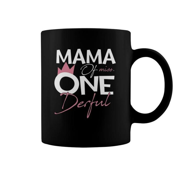 Womens Mama Of Miss Onederful 1St Birthday Girl Party Matching Coffee Mug
