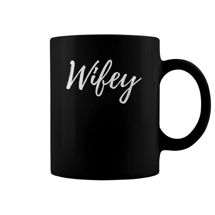 Womens Matching Hubby And Wifey S Mothers Day Gift Wifey Coffee Mug
