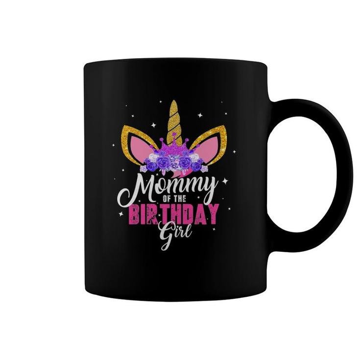 Womens Mommy Of The Birthday Girl Unicorn Birthday Mother Mom Coffee Mug