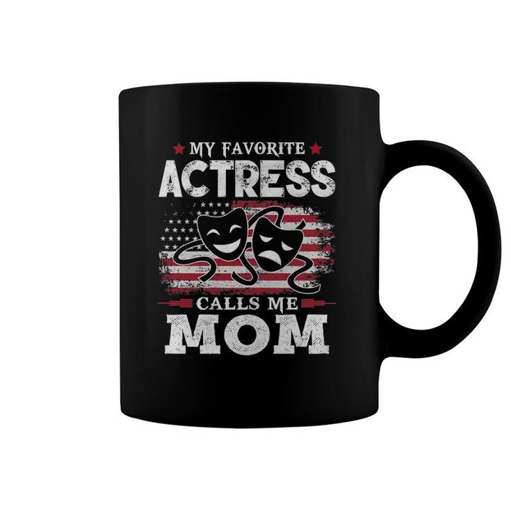 Womens My Favorite Actress Calls Me Mom Usa Flag Mother's Day Coffee Mug