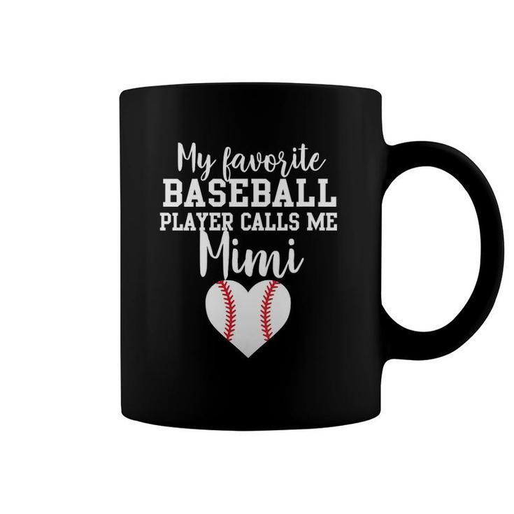 Womens My Favorite Baseball Player Calls Me Mimi  Coffee Mug