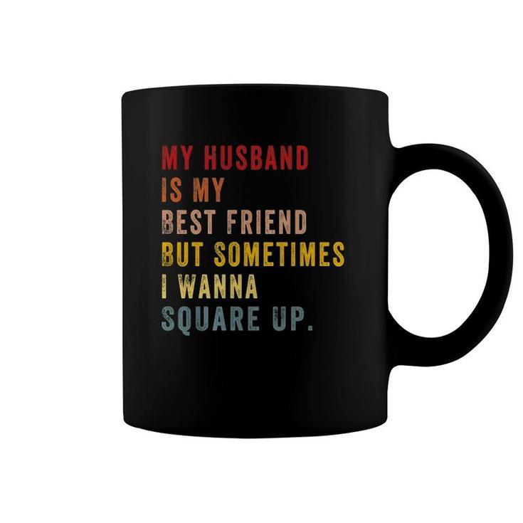 Womens My Husband Is My Best Friend Funny Vintage For Wife  Coffee Mug