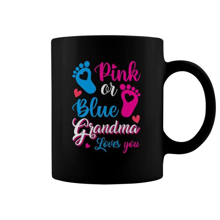 Womens Pink Or Blue Grandma Loves You Gender Reveal Party Grandma Coffee Mug