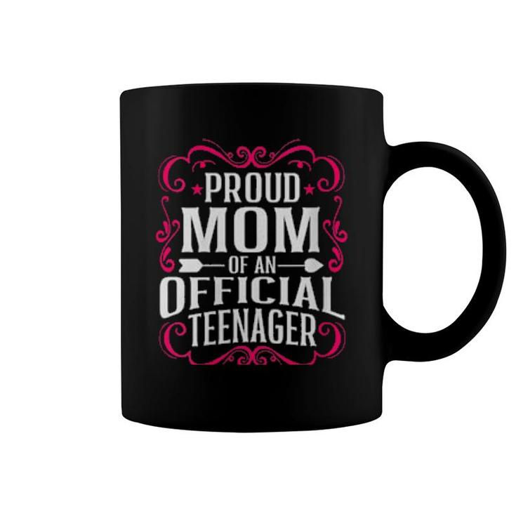 Womens Proud Mother Of An Official Teenager 13Th Bdayn Party  Coffee Mug
