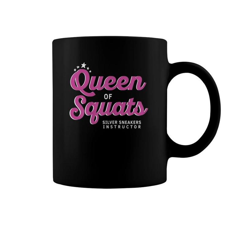 Womens Queen Of Squats For Silver Sneakers Instructors Coffee Mug