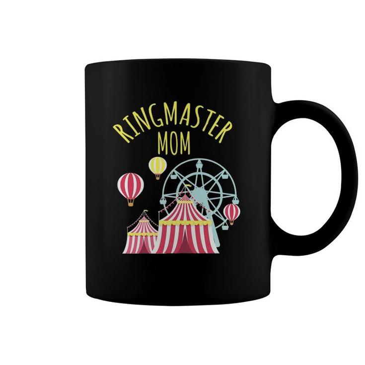 Womens Ringmaster Mom Circus Staff Carnival Tent Themed Birthday Coffee Mug
