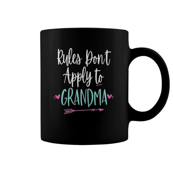 Womens Rules Don't Apply To Grandma Funny New Best Grandmother Coffee Mug