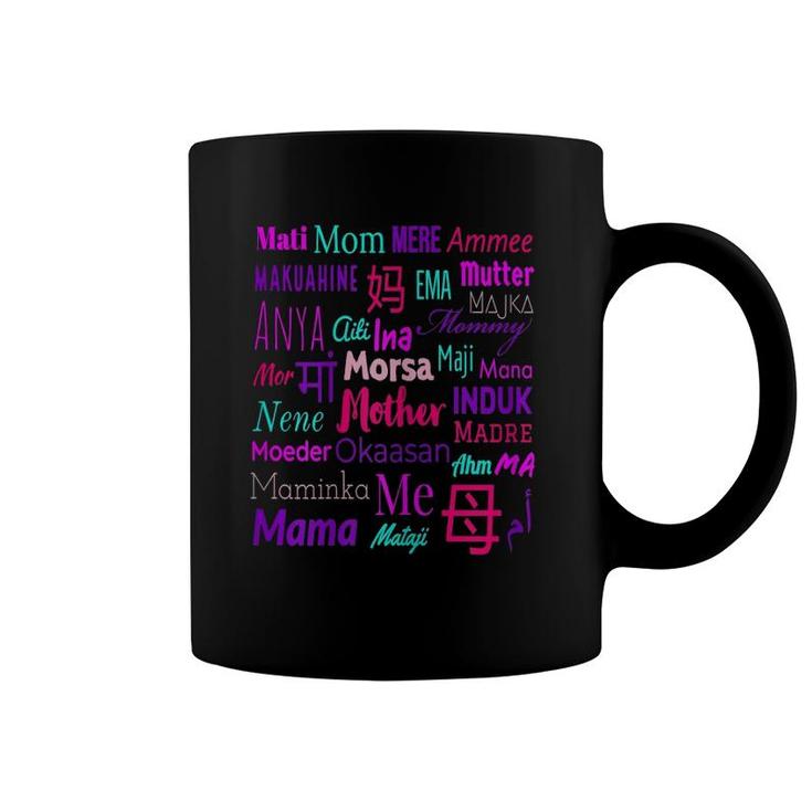 Womens The Many Ways I Can Call You Mother In Different Languages Coffee Mug