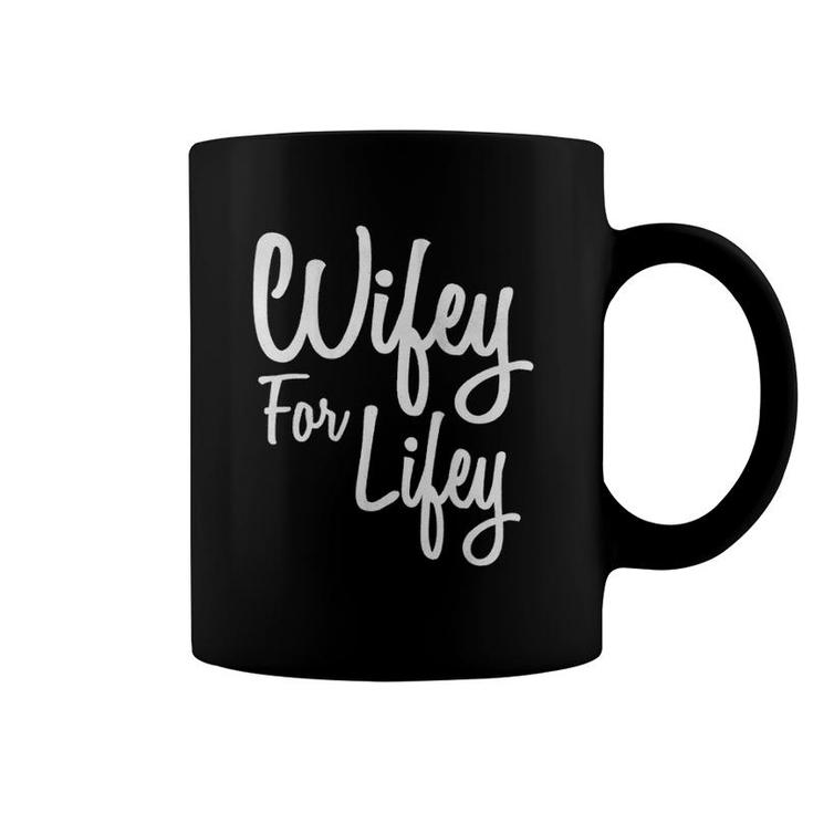 Womens Wifey For Lifey - Matching Hubby And Wifey S Tank Top Coffee Mug