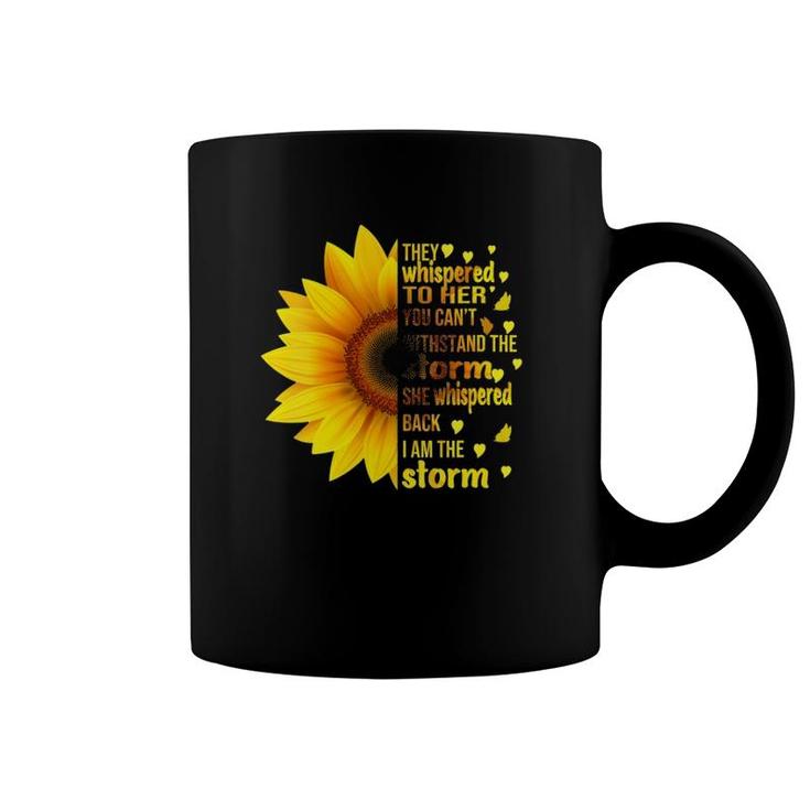 Womens Womens I Am Storm They Whispered To Her Sunflower Feminist  Coffee Mug