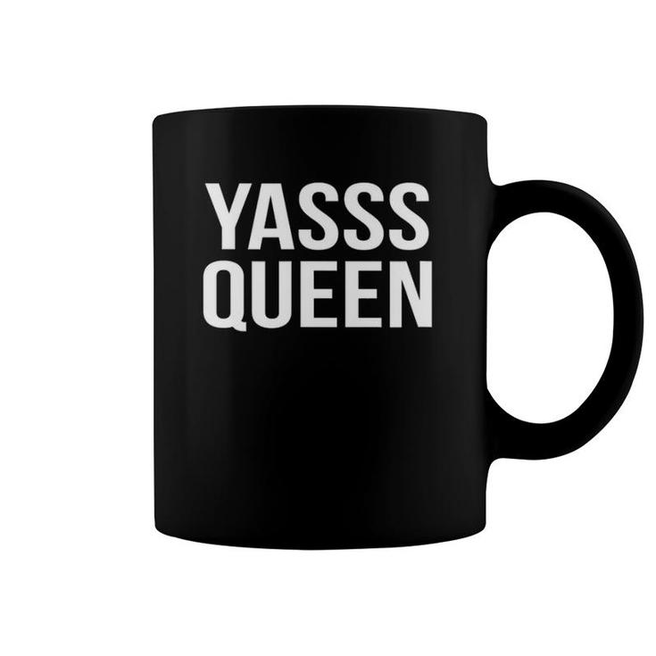 Womens Yass Queen For Girls And Women Coffee Mug