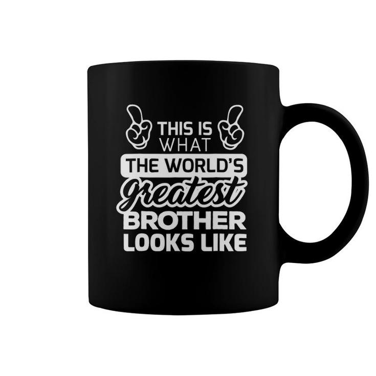World's Greatest Brother Best Brother Ever Coffee Mug