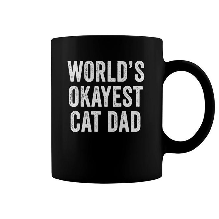 World's Okayest Cat Dad Funny Cat Owner Lover Distressed Coffee Mug
