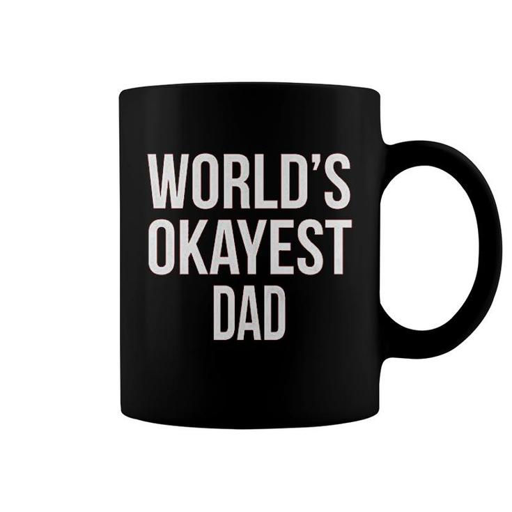 Worlds Okayest Dad Coffee Mug