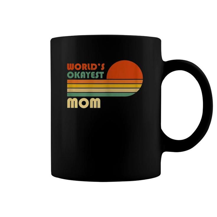 World's Okayest Mom - Funny Mother's Day Retro Vintage Coffee Mug
