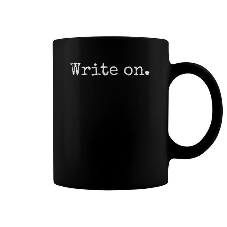 Write On - Funny Writer Dad Joke Funny Author Pun Right On Coffee Mug