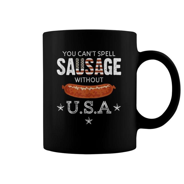 You Can't Spell Sausage Without Usa Funny Patriotic  Coffee Mug