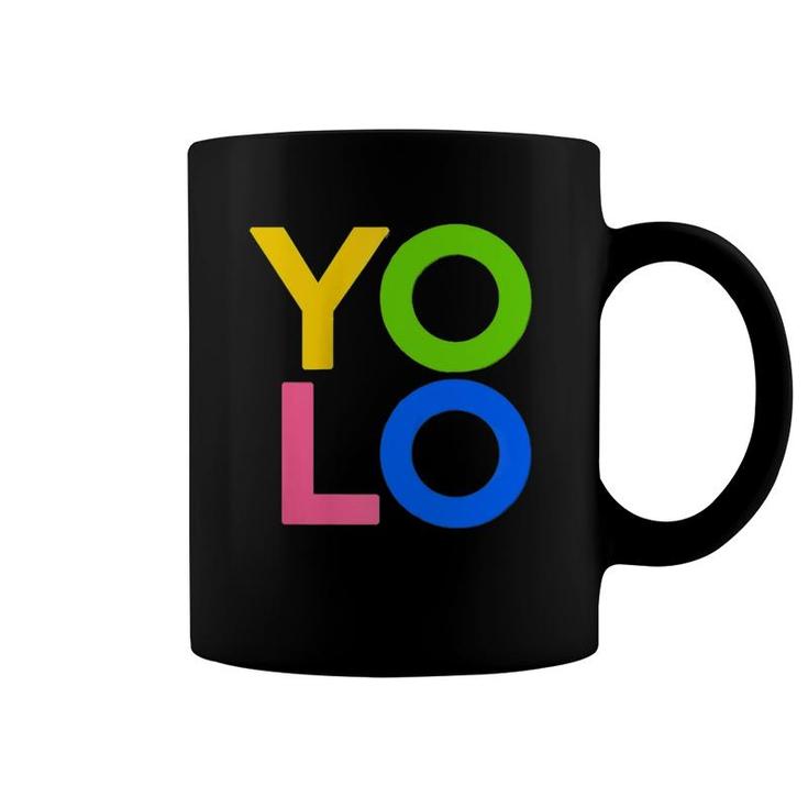 You Only Live Once Yolo Zip Coffee Mug