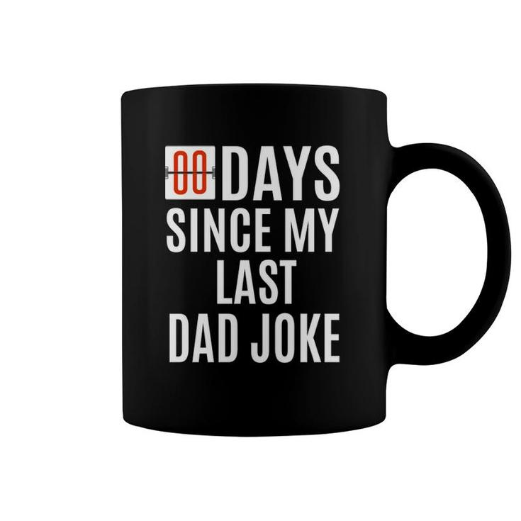 Zero Days Since My Last Dad Joke Funny Father's Day Men Coffee Mug
