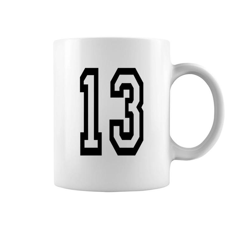 13 Team Sports Number 13 Thirteen Thirteenth One Three Competition Unlucky Luck Coffee Mug