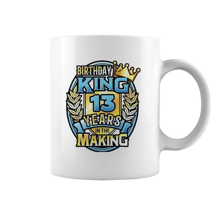 13Th Birthday King Turning 13 Years Old B-Day 13Th Birthday Coffee Mug