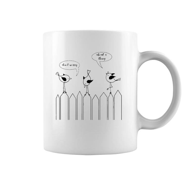 3 Cute Little Birdies Sing Don't Worry About A Thing Coffee Mug