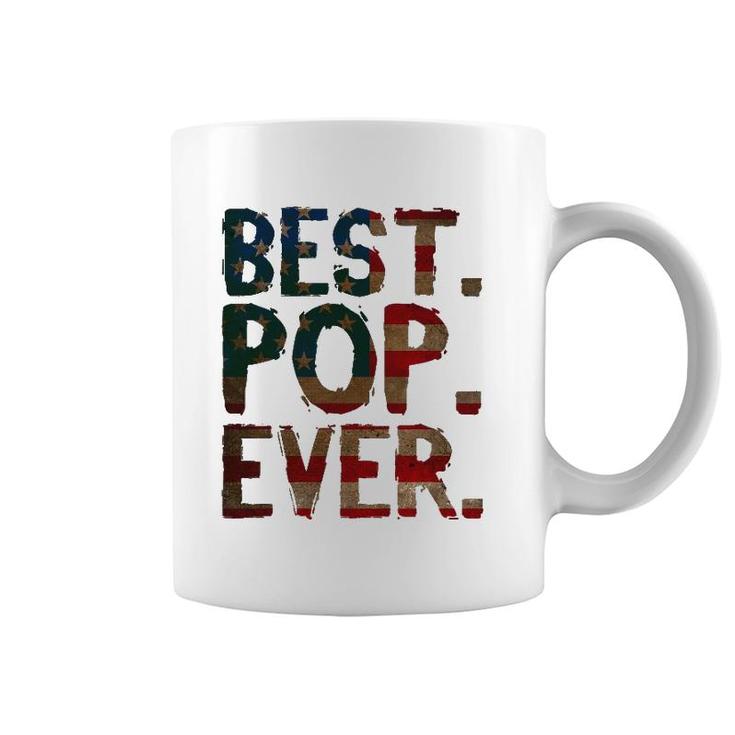 4Th Of July Father's Day Usa Dad Gift - Best Pop Ever Coffee Mug