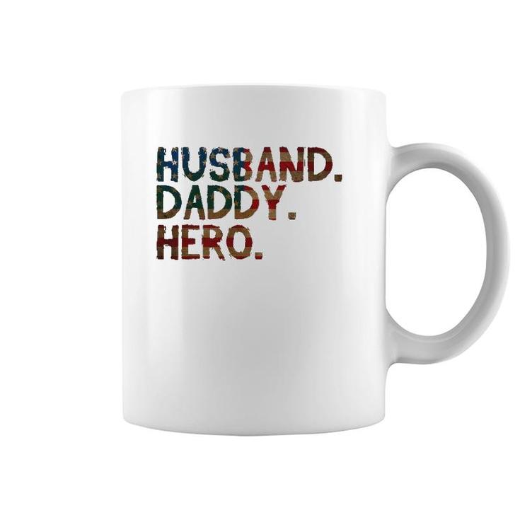 4Th Of July Father's Day Usa Dad Gift - Husband Daddy Hero Coffee Mug