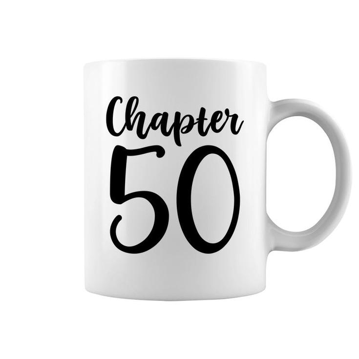 50Th Birthday Gift Chapter Fifty New Chapter 50 Coffee Mug