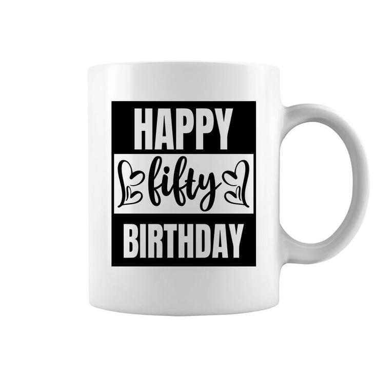 50Th Birthday Gift Happy Fifty Birthday Awesome Idea Coffee Mug